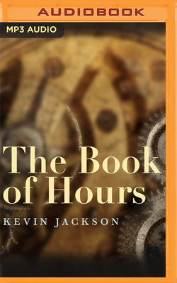 The Book of Hours by Kevin Jackson