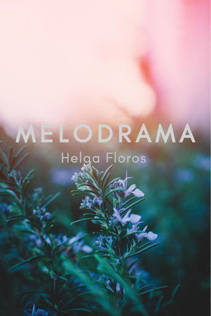 Melodrama by Helga Floros