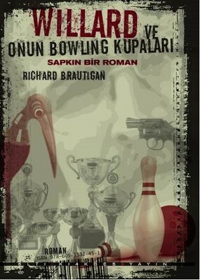 Willard ve Onun Bowling Kupaları by Richard Brautigan