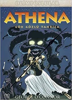 Athena - Gok Gozlu Tanrica by George O'Connor
