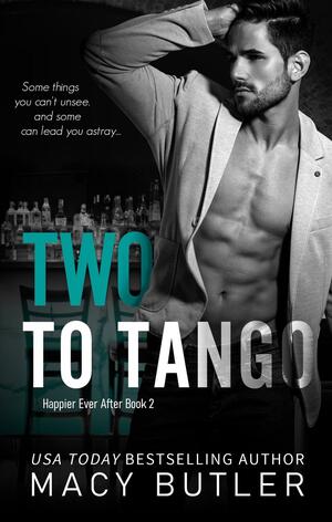 Two To Tango by Macy Butler, Macy Butler