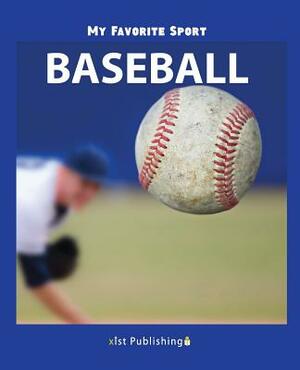 My Favorite Sport: Baseball by Nancy Streza