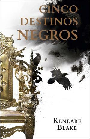 Cinco Destinos Negros by Kendare Blake