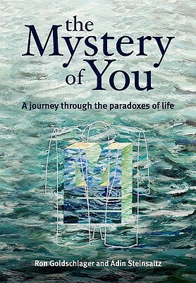 The Mystery of You by Ron Goldschlager, Adin Even-Israel Steinsaltz