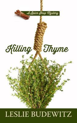 Killing Thyme by Leslie Budewitz