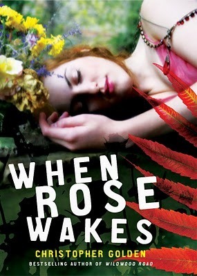 When Rose Wakes by Christopher Golden