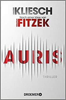 Auris (Auris #1) by Vincent Kliesch, Sebastian Fitzek