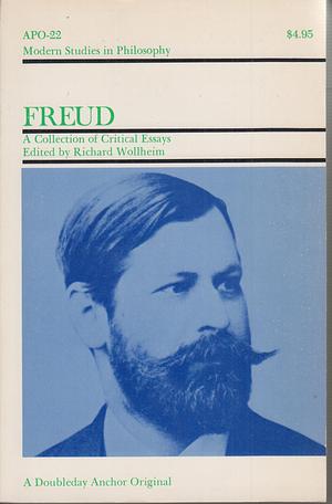 Freud: A Collection of Critical Essays by Richard Wollheim