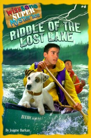 Riddle of the Lost Lake by Joanne Barkan, Rick Duffield