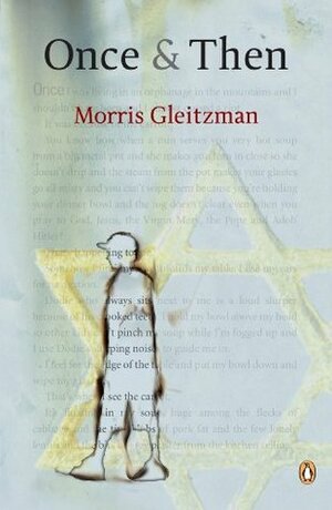 Once & Then by Morris Gleitzman