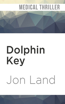 Dolphin Key by Jon Land