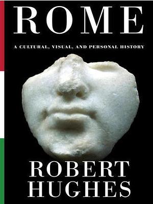 Rome by Robert Hughes