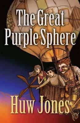 The Great Purple Sphere by Huw Jones