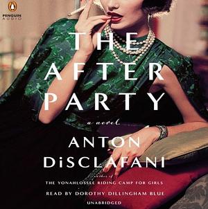 The After Party by Anton DiSclafani