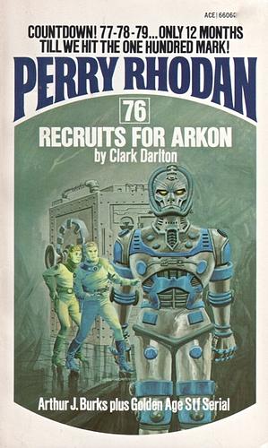 Recruits For Arkon by Clark Darlton