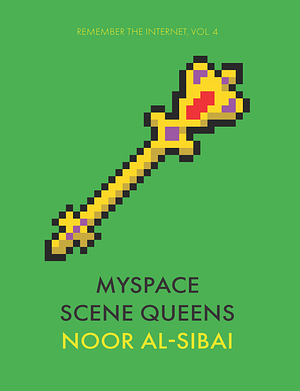 Myspace Scene Queens by Noor Al-Sibai