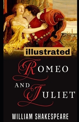 Romeo and Juliet illustrated by William Shakespeare