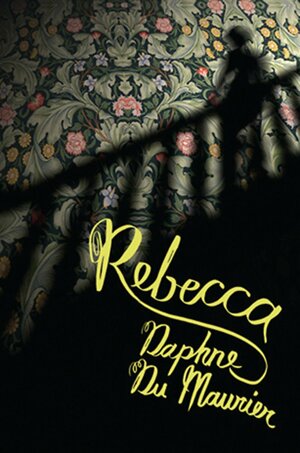 Rebecca by Daphne du Maurier