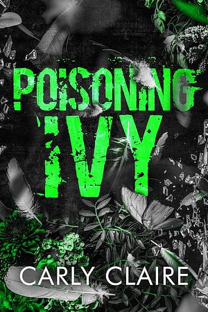 Poisoning Ivy by Carly Claire