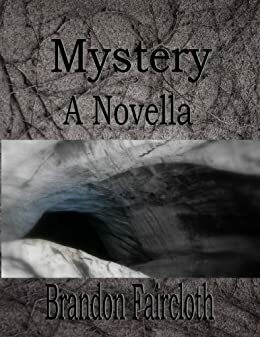 Mystery by Brandon Faircloth