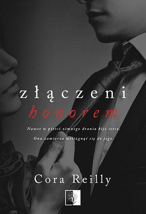 Złączeni honorem by Cora Reilly