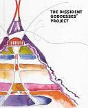 The Dissident Goddesses' Project by Forum Morgen Privatstiftung, Elisabeth von Samsonow, The Dissident Goddesses’ Network, Felicitas Thun-Hohenstein