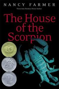 The House of the Scorpion by Nancy Farmer