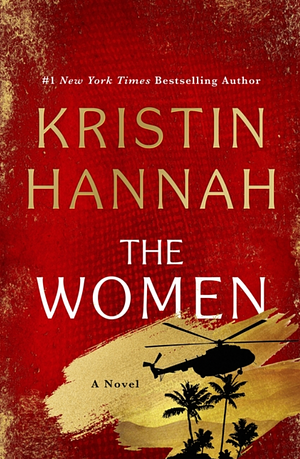 The Women by Kristin Hannah