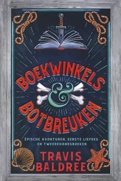 Boekwinkels & Botbreuken by Travis Baldree