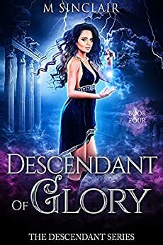 Descendant of Glory by M. Sinclair