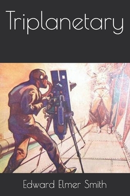 Triplanetary by E.E. "Doc" Smith