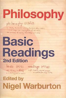 Philosophy: Basic Readings by Nigel Warburton