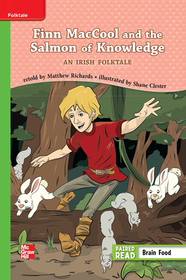 Reading Wonders Leveled Reader Finn Maccool and the Salmon Knowledge: An Irish Folktale: Beyond Unit 4 Week 1 Grade 3 by 