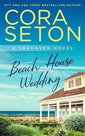 Beach House Wedding by Cora Seton