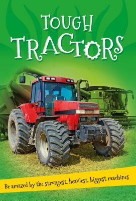 It's All About... Tough Tractors by Kingfisher Books