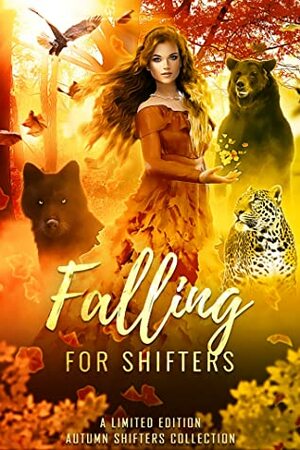 Falling for Shifters: A Limited Edition Autumn Shifters Collection by Kat Parrish, Sapphire Winters, Margo Bond Collins, Zoey Xolton, Elizabeth Dunlap, Tiegan Clyne, Lacey Carter Andersen, Meghyn King, Niobe Marsh, Tricia Schneider, Thea Atkinson