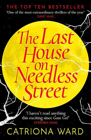 The Last House on Needless Street by Catriona Ward