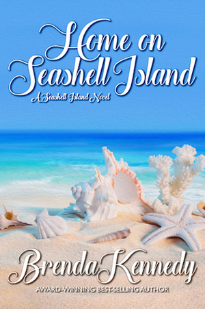 Home on Seashell Island by Brenda Kennedy