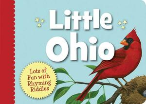 Little Ohio: Lots of Fun with Rhyming Riddles by Marcia Schonberg
