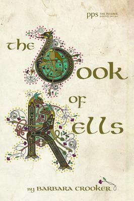 The Book of Kells by Barbara Crooker