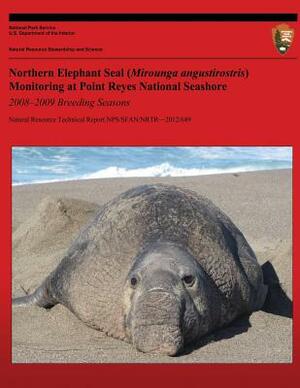 Northern Elephant Seal Monitoring (Mirounga angustirostris) at Point Reyes National Seashore 2008-2009 Breeding Seasons by Sarah Allen