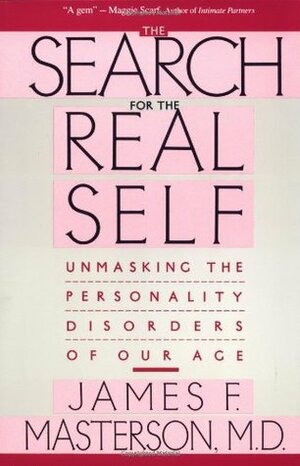 Search for the Real Self by James F. Masterson