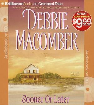 Sooner or Later by Debbie Macomber