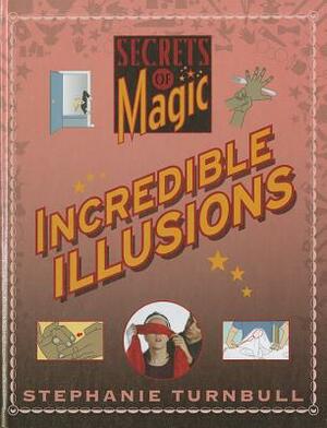 Incredible Illusions by Stephanie Turnbull