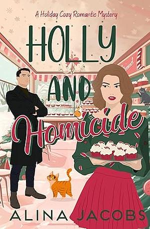 Holly and Homicide (Christmas in Harrogate) by Alina Jacobs