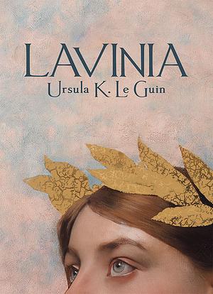 Lavinia by Ursula K. Le Guin