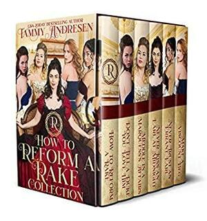 How to Reform a Rake: Regency Romance Boxed Set by Tammy Andresen