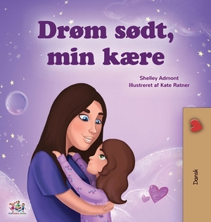 Sweet Dreams, My Love (Danish Children's Book) by Kidkiddos Books, Shelley Admont