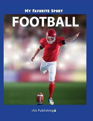 My Favorite Sport: Football by Nancy Streza