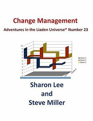 Change Management by Sharon Lee, Steve Miller